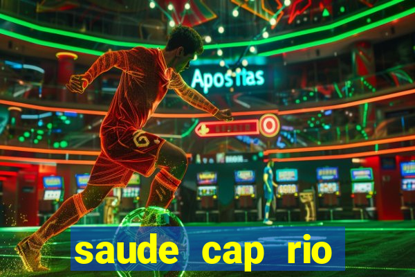 saude cap rio preto resultado
